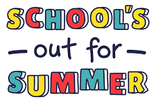 Schools Out for Summer